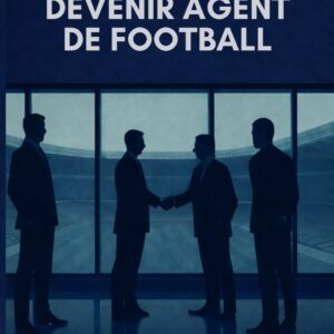 Comment devenir agent de football: 3ème edition