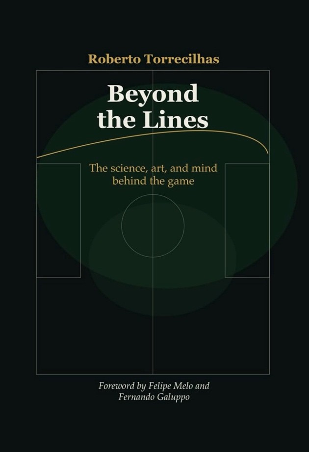 Book cover of Beyond the Lines by Roberto Torrecilhas, exploring the science, art and mind behind football.